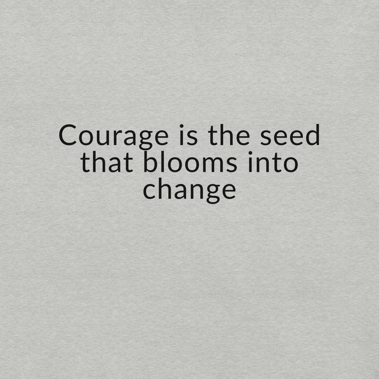 Courage To Change Tee