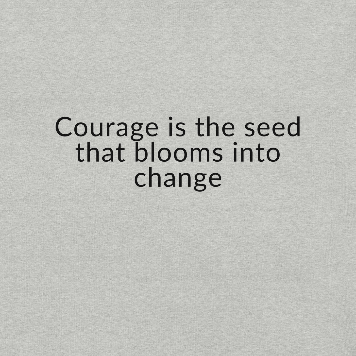 Courage To Change Tee